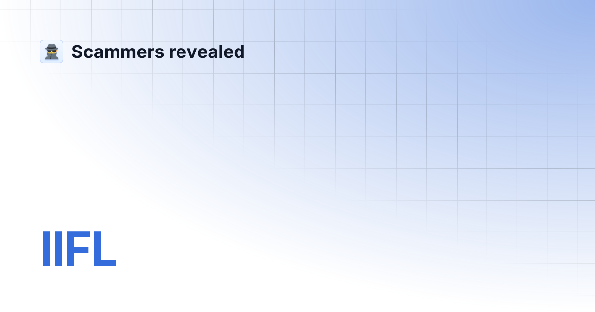 IIFL | Scammers revealed