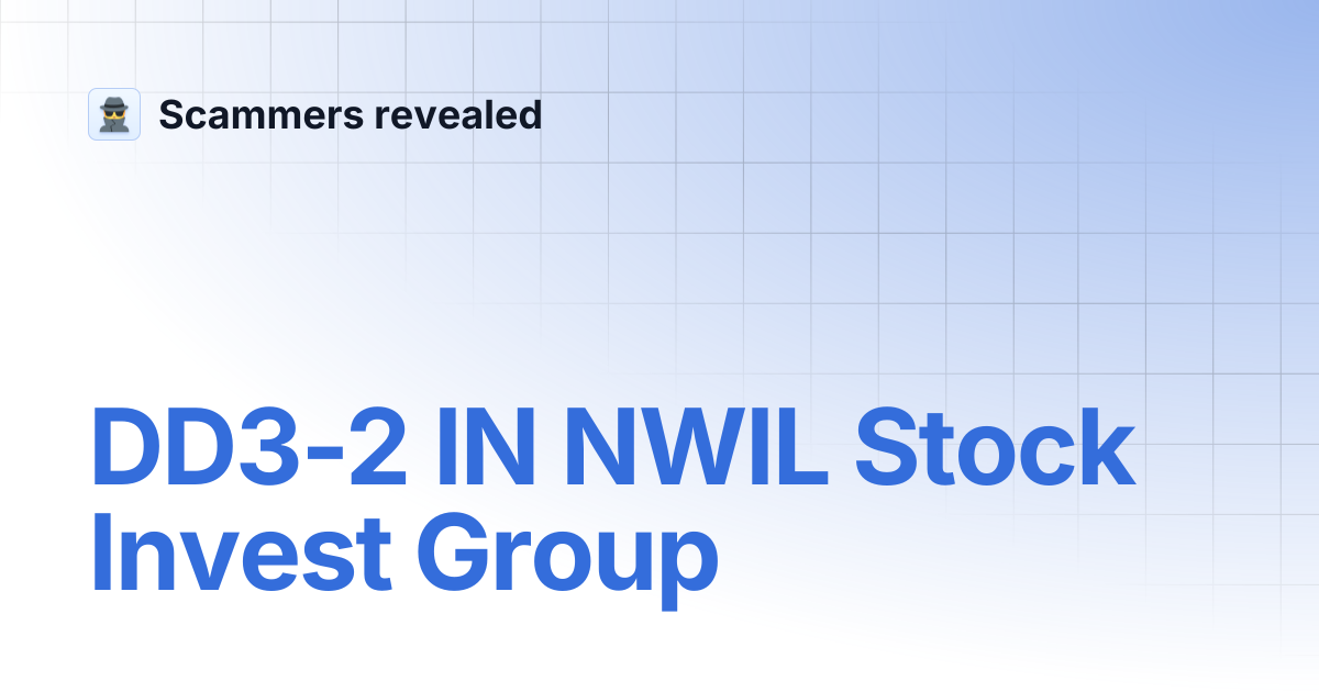 DD3-2 IN NWIL Stock Invest Group | Scammers revealed